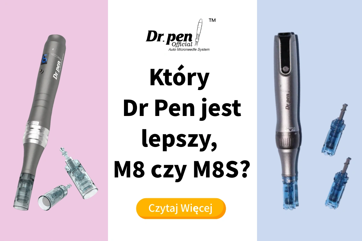Który Dr Pen jest lepszy, M8 czy M8S?